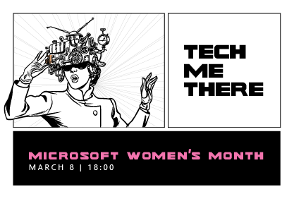Tech me there - Microsoft women's month'
